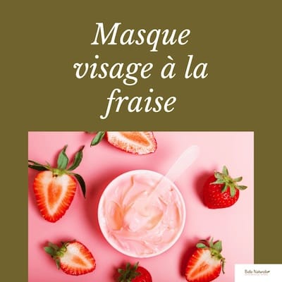 Masque Visage A La Fraise Naturopathe.pro 400x400
